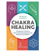 Chakra_Healing:_A_Beginner's_Guide_to_Self-Healing_Techniques_that_Balance_the_Chakras