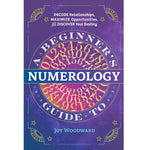 A_Beginner's_Guide_to_Numerology:_Decode_Relationships,_Maximize_Opportunities,_and_Discover_Your_Destiny