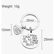 I_Hope_Your_Day_Is_As_Nice_As_Your_Butt_Keychain_Boyfriend_Girlfriend_Gifts_Keyring_I_Love_You_Wife_Husband_Gifts
