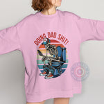 Colorful Skeleton Doing Dad Sh!t Funny Father's Day T-Shirt – Happy Father's Day Gift from Dad – Humorous Dad Sweatshirt/Hoodie