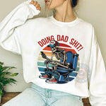 Colorful Skeleton Doing Dad Sh!t Funny Father's Day T-Shirt – Happy Father's Day Gift from Dad – Humorous Dad Sweatshirt/Hoodie