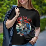 Colorful Skeleton Doing Dad Sh!t Funny Father's Day T-Shirt – Happy Father's Day Gift from Dad – Humorous Dad Sweatshirt/Hoodie