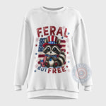 Feral But Free Raccoon USA 4th of July T-shirt/Sweatshirt/Hoodie - a meaningful Independence Day gift