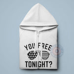 You Free Tonight American Flag Sunglasses Hoodie Sweatshirt T-shirt 4th of July
