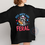 Funny Feral Raccoon USA 4th of July Patriotic Freedom T-Shirt Sweatshirt Hoodie