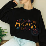 Happy Mother’s Day T-Shirt – Best Mom Ever Sweatshirt/Hoodie – Funny Mother’s Day Gift for Mom