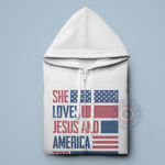 She Loves Jesus And America 4th of July unisex T-shirt sweatshirt hoodie expressing faith pride and patriotism