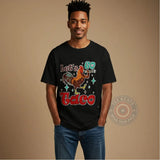 Lets Go Taco Rooster Hoodie Sweatshirt T-shirt Funny Foodie Celebration