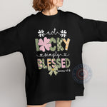 Blessed Not Lucky Father’s Day Shirt - Christian Shamrock St. Patrick's Day Apparel with Bible Verse