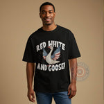 Red White and Goose! 4th of July American Pride Apparel  T-Shirt, Sweatshirt, Hoodie
