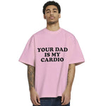 Your Dad Is My Cardio Sweatshirt - Minimalist Father's Day Sweatshirt and Hoodie
