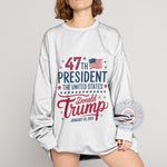 Trump 47th President T-Shirt Hoodie Sweatshirt 4th of July T-Shirt