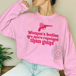 Man's Bodies More Regulated Than Guns T-shirt/Sweatshirt/Hoodie - Feminist Choice Tee For Father's Day - Tee Beats