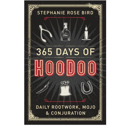 365_Days_of_Hoodoo:_Daily_Rootwork,_Mojo_&_Conjuration
