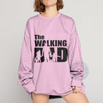 Father's Day Funny Father's Day T-Shirt – The Walking Dad Minimalist Sweatshirt/Hoodie Gift for Dad
