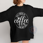 All I Need Is Coffee And My Dog Father's Day T-Shirt - Perfect Gift Sweatshirt/Hoodie for Dad